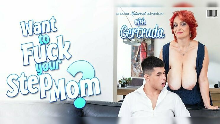 Mature.nl – Gertruda – Bruno Baxter – Lucky me gets to fuck my horny stepmom Gertruda with her big natural tits and her lust for my cock / 06.10.2024